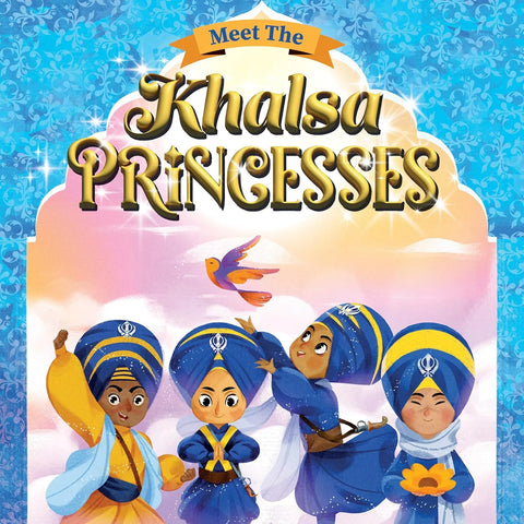 Meet the Khalsa Princesses: Punjabi-English Bilingual Book